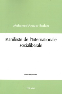Mohamed-Anouar Brahim - Manifeste de l'Internationale socialibérale.