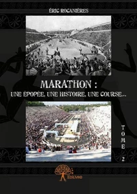 Marathon : une épopée, une histoire, une course...
