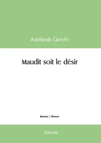 Maudit soit le désir