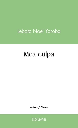 Lebato noel Yoroba - Mea culpa.