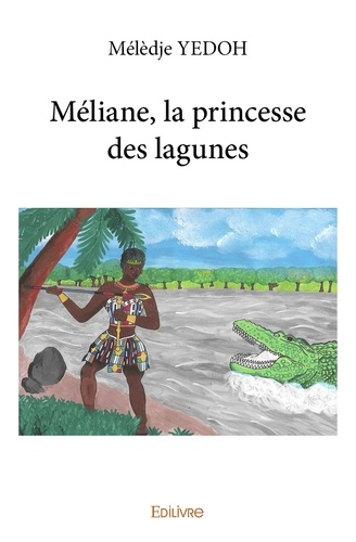 Méliane, la princesse des lagunes
