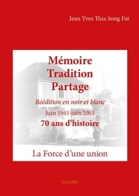 Jean Yves Thia Song Fat - Mémoire tradition partage - Réédition en noir et blanc.