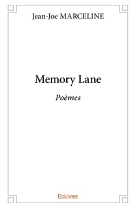 Jean-joe Marceline - Memory lane - Poèmes.