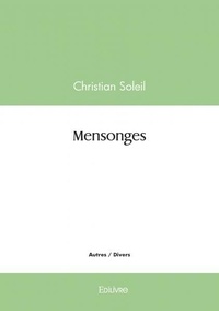 Christian Soleil - Mensonges.