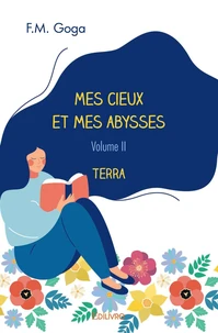 Mes cieux et mes abysses - Tome 2