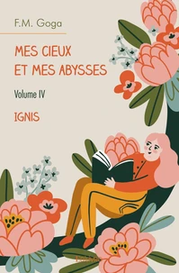 Mes cieux et mes abysses - Tome 4