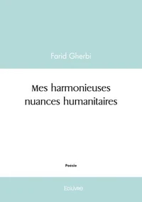Mes harmonieuses nuances humanitaires