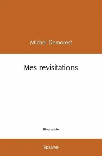 Michel Démorest - Mes revisitations.