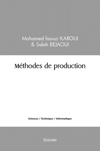Faouzi karoui & salah  bejaoui Mohamed - Méthodes de production.