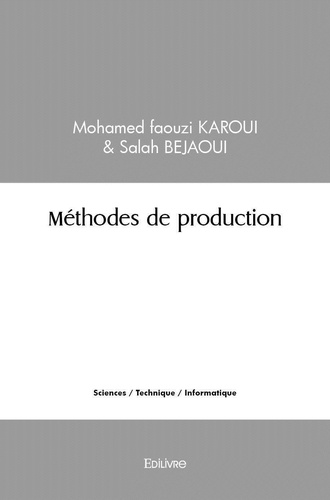 Faouzi karoui & salah  bejaoui Mohamed - Méthodes de production.