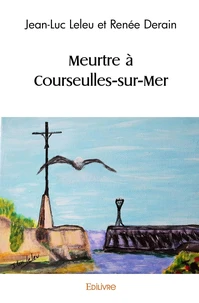 Meurtre à Courseulles-sur-Mer