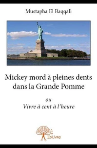 Mickey mord à pleines dents dans la grande pomme