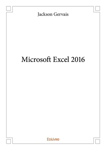 Jackson Gervais - Microsoft excel 2016.