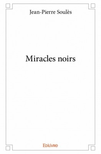 Miracles noirs