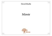 David Maille - Miroir.