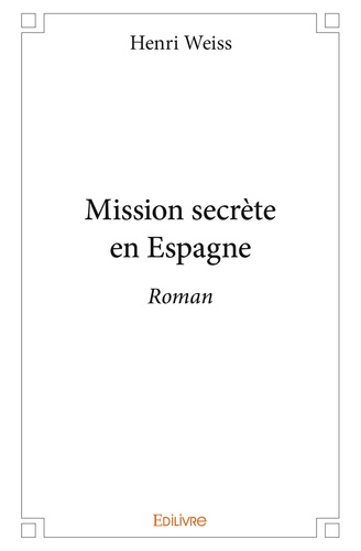 Mission secrète en Espagne