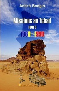 André Bengin - Missions au tchad, 2 : Missions au tchad,.