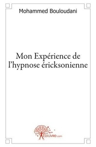 Mohammed Bouloudani - Mon expérience  de  l'hypnose éricksonienne.