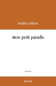 Malika Laffaire - Mon petit paradis.