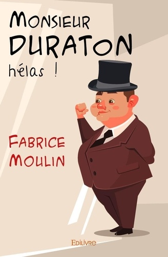 Fabrice Moulin - Monsieur duraton (hélas !).