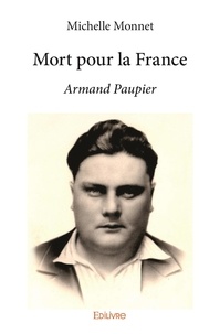 Michelle Monnet - Mort pour la France - Armand Paupier.