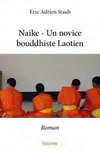 Eric Adrien Staub - Naike - Un novice bouddhiste laotien.