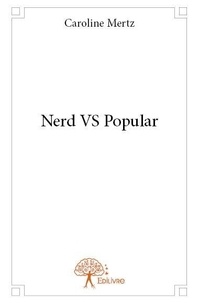 Caroline Mertz - Nerd vs popular.
