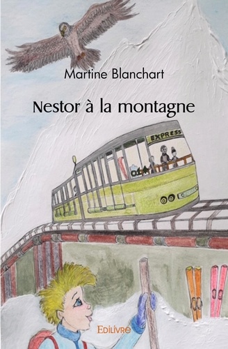 Martine Blanchart - Nestor à la montagne.
