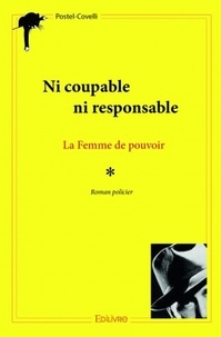  Postel-Covelli - Ni coupable, ni responsable - La Femme de pouvoir.