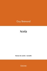 Guy Bremond - Noria.
