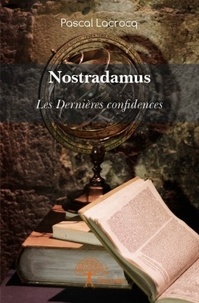 Pascal Lacrocq - Nostradamus.