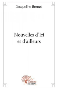 Nouvelles d'ici et d'ailleurs