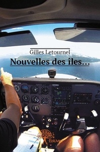 Gilles Letournel - Nouvelles des îles....