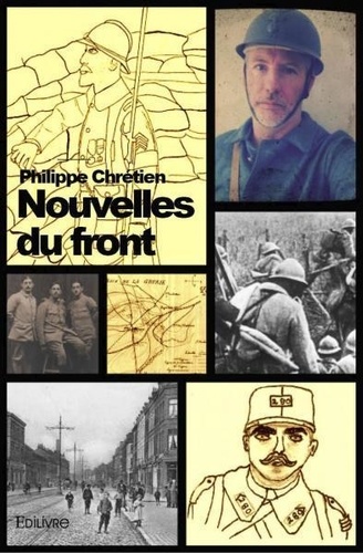 Philippe Chretien - Nouvelles du front.