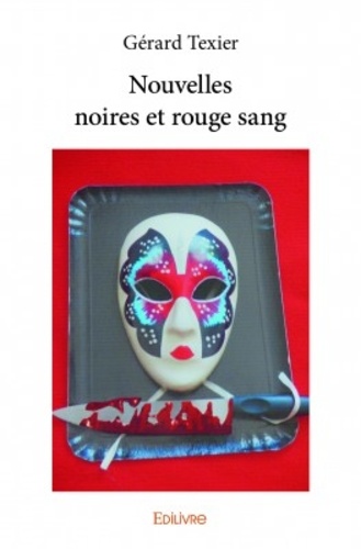 Nouvelles noires et rouge sang