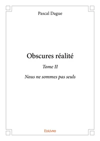 Obscures réalité