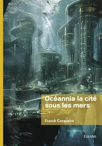 Océannia la cité Sous les mers