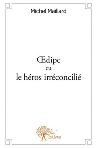 œdipe ou le héros irréconcilié