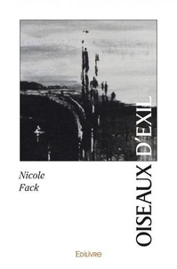 Nicole Fack - Oiseaux d'exil.