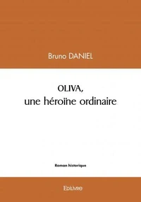 Oliva, une héroïne ordinaire