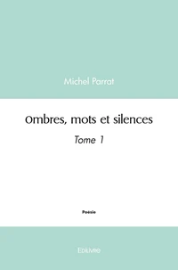 Ombres, mots et silences