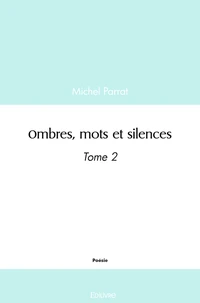 Ombres, mots et silences