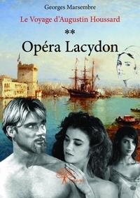 Georges Marsembre - Opéra Lacydon.