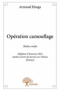 Armand Elenga - Opération camouflage - Théâtre inédit - Diplôme d'honneur 2015 Ateliers d’arts de Servon sur vilaine (France).