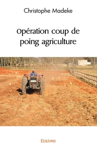Opération coup de poing agriculture