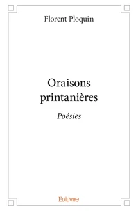 Oraisons printanières