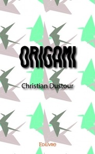 Christian Dustour - Origami.