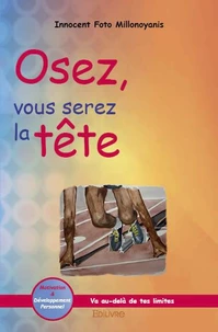 Osez, vous serez la tête