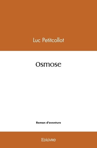 Luc Petitcollot - Osmose.