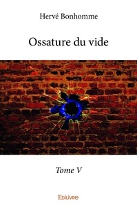 Hervé Bonhomme - Ossature du vide 5 : Ossature du vide.